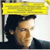 Mahler: Lieder eines fahrenden Gesellen, Kindertotenlieder, Ruckert-Lieder / Hampson, Bernstein Conducts Wiener Philharmoniker