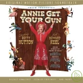 Legendary Original Scores and Musical Soundtracks / Annie Get Your Gun