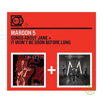 Maroon 5 / 2 for 1: Songs About Jane + It Won’t Be Soon Before Long (2CD)