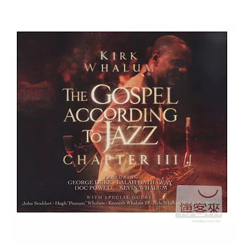 Kirk Whalum / The Gospel According To Jazz Chapetr III (2CD)