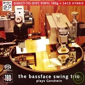 The bassface swing trio / The bassface swing trio - plays Gershwin (SACD+ LP黑膠唱片)