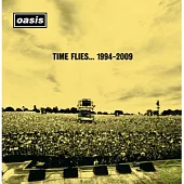 Oasis / Time Flies...1994-2009 (Limited Edition)