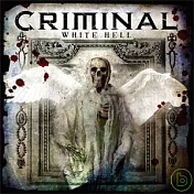Criminal / White Hell(罪犯樂團 / 白熱地獄)