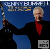 Kenny Burrell / 75th Birthday Bash Live!