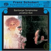 Jonathan Nott with Bamberg symphoniker/Schubert symphony No.1,3,7(Unfinished) / Jonathan Nott (SACD)