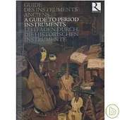 A Guide to Period Instruments[8CDs+200 Pages Full Colour Book]