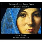 Heinrich Ignaz Franz Biber: Mysterien Sonaten / Alice Pierot, Les Veilleurs de Nuit