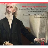 Francois-Auguste Gevaert: Christmas Mass / Ensemble vocal Le Petit Sablon, Thibaut Lenaerts