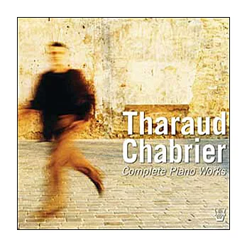 Chabrier: Complete Piano Works / Tharaud