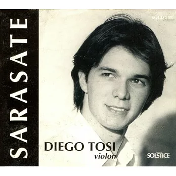 Sarasate; Saint-Saens :Œuvres pour violon /  Diego Tosi / La Camerata de France / Daniel Tosi