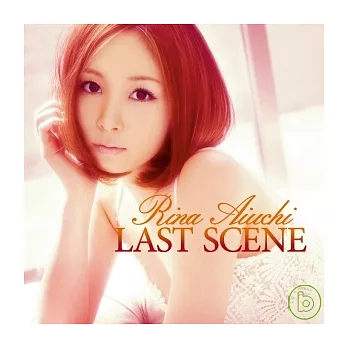 愛內里菜 / LAST SCENE (CD+DVD)