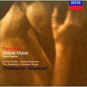 Pergolesi: Stabat Mater, Salve Regina / Kirkby, Bowman, Hogwood Conducts the Academy of Ancient Music