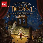 Tchaikovsky: The Nutcracker (Standard Version) / Sir Simon Rattle & Berliner Philharmoniker
