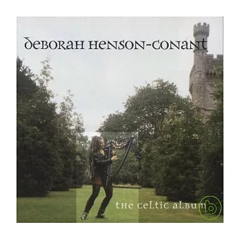 Deborah Henson Conant / The Celtic Album