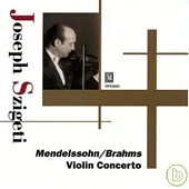 Szigeti plays Mendelssohn and Brahms / Szigeti