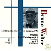 Bruno Walter with Vienna Phil before being occupied Vol.6/Wagner Die Walkure / Bruno Walter (2CD)