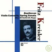 Kreisler Legend Serious Vol.1/Beethoven violin sanata and concerto / Kreisler