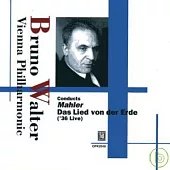Bruno Walter with Vienna Phil before being occupied Vol.7/Mahler Das Lied von der Erde / Bruno Walter