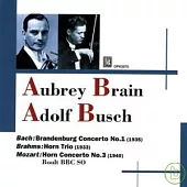 Aubrey Brain and Adolf Busch / Aubrey Brain,Adolf Busch