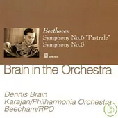 Dennis Brain in the Orchestra Vol.1/Beethoven symphony No.6 and 8 / Denis Brain, Karajan,Beecham