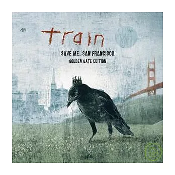 Train / Save Me，San Francisco (Golden Gate Edition)