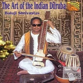 Baluji Shrivastav / The Art Of The Indian Dilruba