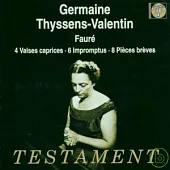 Gabriel Faure : 8 Pieces breves op.84 / Germaine Thyssens-Valentin