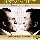 Gerard Schwarz with Royal Liverpool Philharmonic/Mahler symphony No.4 / Gerard Schwarz