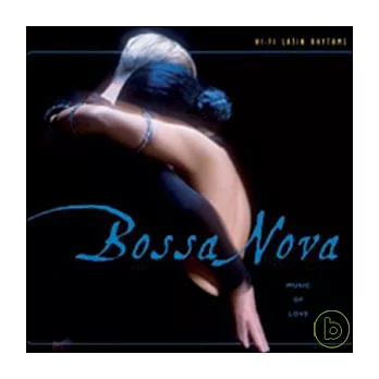 Bossa Nova - Hi-Fi Latin Rhythms