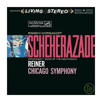 Fritz Reiner/ Rimsky-Korsakov: Sch?h?razade, Op. 35 & Stravinsky: Le chant du rossignol