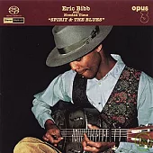 Eric Bibb and Needed Time / Spirit & The Blues (SACD)