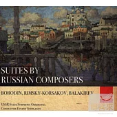 Suites by Russian Composers - Music of Borodin, Rimsky-Korsakov, Balakirev