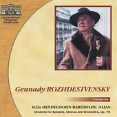 Mendelssohn: Elias, Op. 70(2CDs) / Gennady Rozhdestvensky