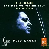 Johann Sebastian Bach: Partiten f. Violine BWV 1002 & 1004 / Oleg Kagan