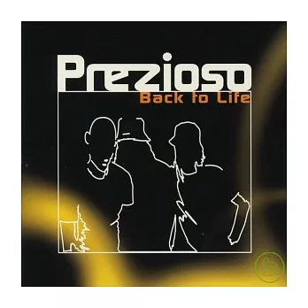 Prezisos / Back to Life