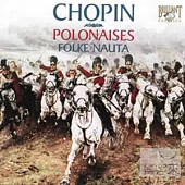 Chopin: Polonaises / Folke Nauta