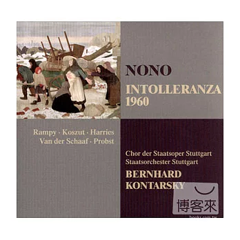 Bernhard Kontarsky / Nono : Intolleranza 1960
