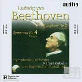 Beethoven: Symphony No. 4 & No. 5 / Rafael Kubelik / Symphonie-Orchester des Bayerischen Rundfunks