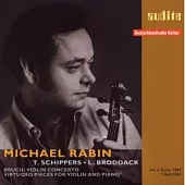 Bruch’s Violin Concerto and Virtuoso Pieces for Violin and Piano / Michael Rabin