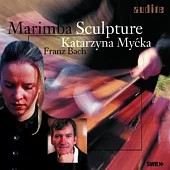 Marimba Sculpture [Hybrid SACD] / Katarzyna Mycka