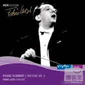MDR serious Vol.11/ Franz Schmidt complete symphonyⅣ / Fabio Luisi