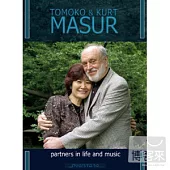 Tomoko & Kurt Masur/partners in life and music / Kurt Masur