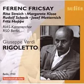 Verdi: Rigoletto [2CD] / Ferenc Fricsay / Deutsches Symphonie-Orchester Berlin / RIAS Kammerchor