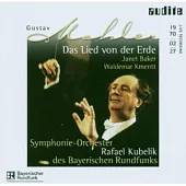 Mahler: Das Lied von der Erde / Symphonieorchester des Bayerischen Rundfunks / Rafael Kubelik / Waldemar Kmentt / Janet Baker