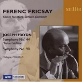Haydn: Symphony No. 44 & No. 98 / WDR Sinfonieorchester Koln / Ferenc Fricsay