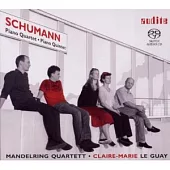 Schumann: Piano Quartet & Piano Quintet [Hybrid SACD] / Claire-Marie Le Guay / Mandelring Quartett