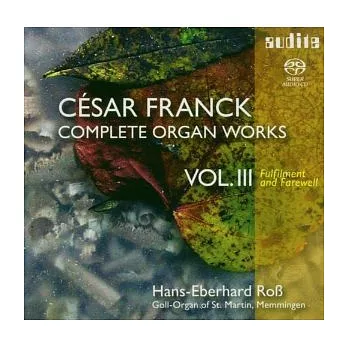 Franck: Complete Organ Works Vol. III [2 Hybrid SACD] / Hans-Eberhard RoB