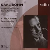 Bruckner: Symphony No. 7 / Symphonieorchester des Bayerischen Rundfunks / Karl Bohm