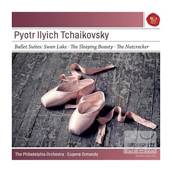 柴可夫斯基：三大芭蕾舞組曲(精選) / 奧曼第(指揮)費城管弦交響樂團