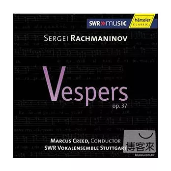 Sergei Rachmaninov：Vespers op. 37
